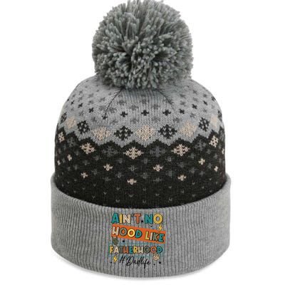 AinT No Hood Like Fatherhood The Baniff Cuffed Pom Beanie