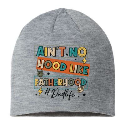 AinT No Hood Like Fatherhood Sustainable Beanie