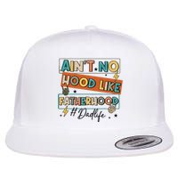 AinT No Hood Like Fatherhood Flat Bill Trucker Hat