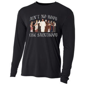 AinT No Hood Like Sainthood Catholic Saints Lord Faith Cooling Performance Long Sleeve Crew