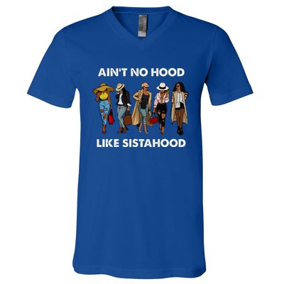 AinT No Hood Like Sisterhood Afro Sistas Black Women Gift V-Neck T-Shirt