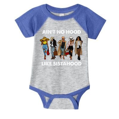AinT No Hood Like Sisterhood Afro Sistas Black Women Gift Infant Baby Jersey Bodysuit