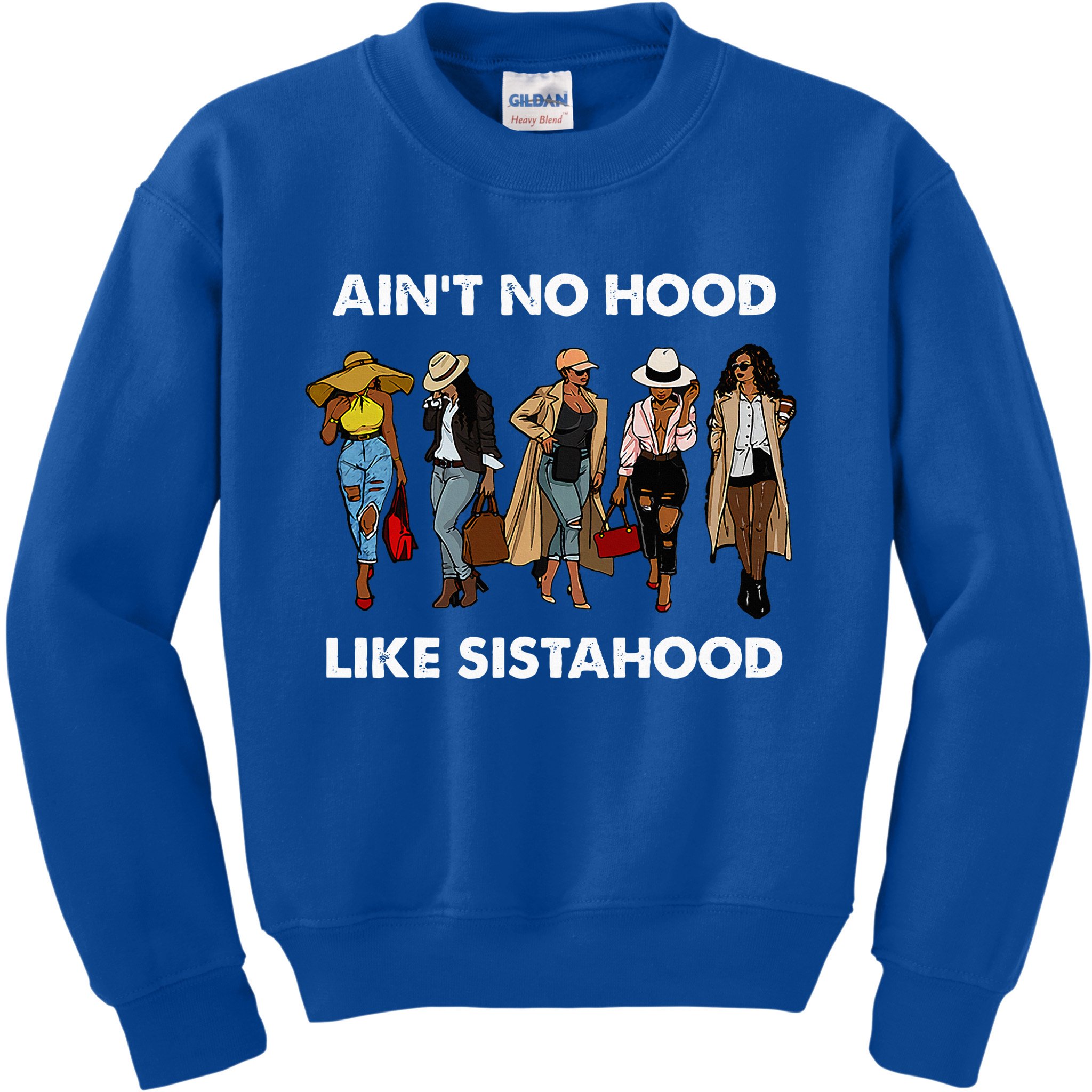 AinT No Hood Like Sisterhood Afro Sistas Black Women Gift Kids Sweatshirt