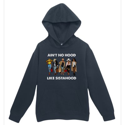 AinT No Hood Like Sisterhood Afro Sistas Black Women Gift Urban Pullover Hoodie