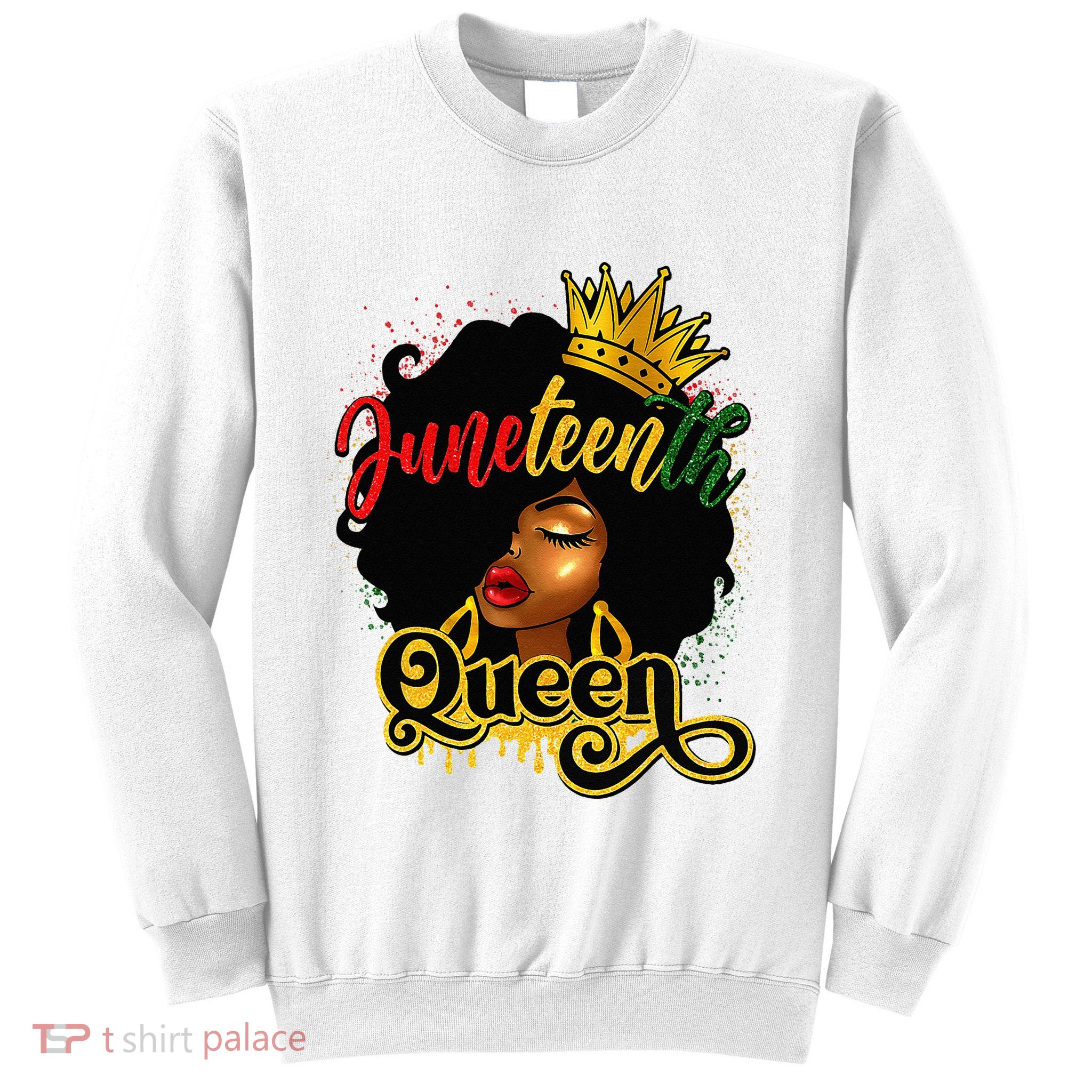 Afro Natural Hair Juneteenth Queen African American Sweatshirt