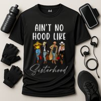 AinT No Hood Like Sisterhood Afro Sistas Cooling Performance Crew T-Shirt