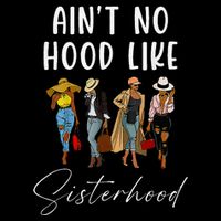 AinT No Hood Like Sisterhood Afro Sistas Cooling Performance Crew T-Shirt