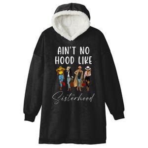 AinT No Hood Like Sisterhood Afro Sistas Hooded Wearable Blanket