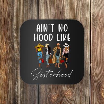 AinT No Hood Like Sisterhood Afro Sistas Coaster