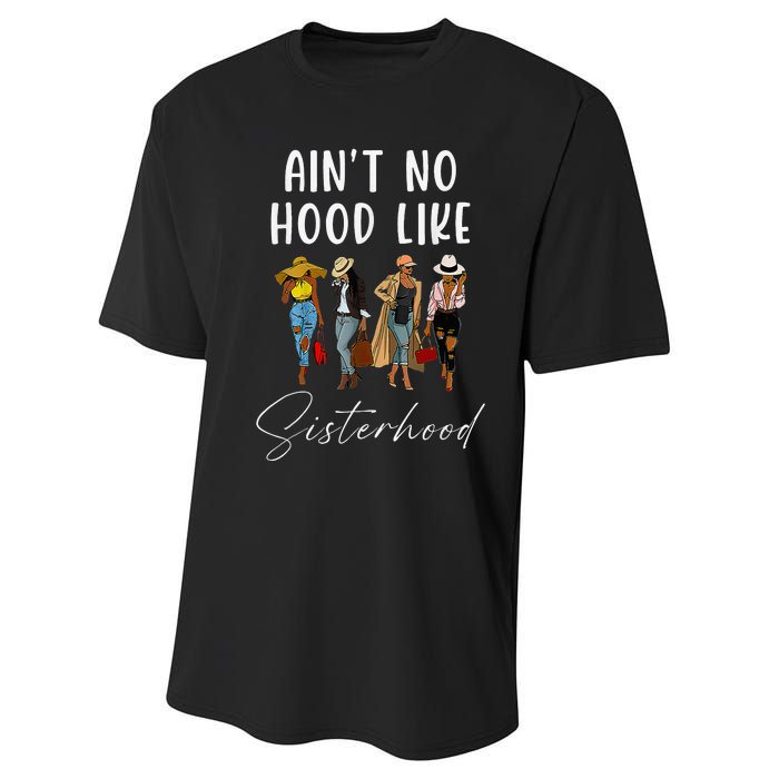 AinT No Hood Like Sisterhood Afro Sistas Performance Sprint T-Shirt