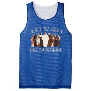 AinT No Hood Like Sainthood Catholic Saints Lord Faith Mesh Reversible Basketball Jersey Tank