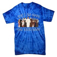 AinT No Hood Like Sainthood Catholic Saints Lord Faith Tie-Dye T-Shirt