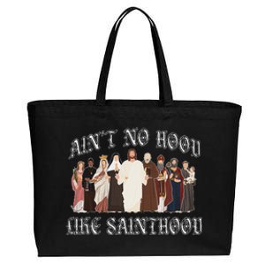 AinT No Hood Like Sainthood Catholic Saints Lord Faith Cotton Canvas Jumbo Tote