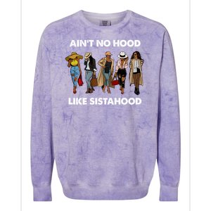 AinT No Hood Like Sisterhood Afro Sistas Black Women Gift Colorblast Crewneck Sweatshirt