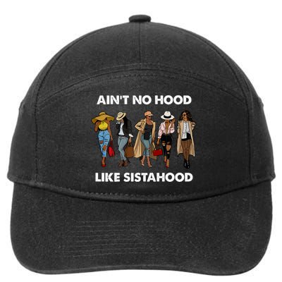 AinT No Hood Like Sisterhood Afro Sistas Black Women Gift 7-Panel Snapback Hat