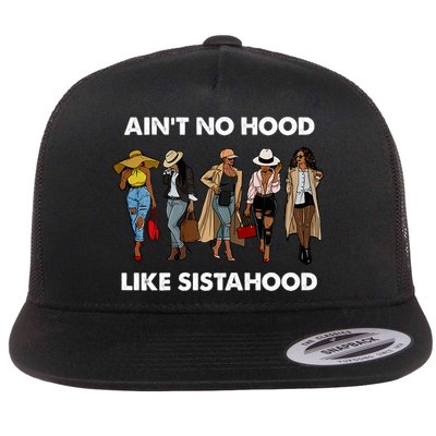 AinT No Hood Like Sisterhood Afro Sistas Black Women Gift Flatbill Hat