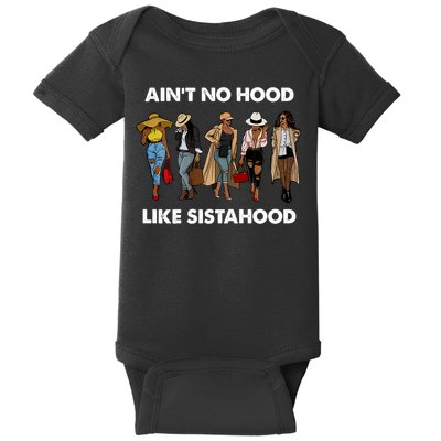 AinT No Hood Like Sisterhood Afro Sistas Black Women Gift Baby Bodysuit