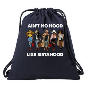 AinT No Hood Like Sisterhood Afro Sistas Black Women Gift Drawstring Bag