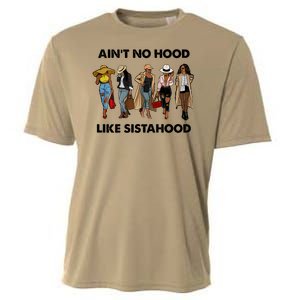 AinT No Hood Like Sisterhood Afro Sistas Black Women Gift Cooling Performance Crew T-Shirt