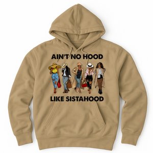 AinT No Hood Like Sisterhood Afro Sistas Black Women Gift Hoodie