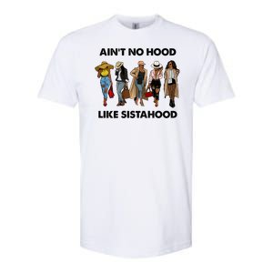 AinT No Hood Like Sisterhood Afro Sistas Black Women Gift Softstyle CVC T-Shirt