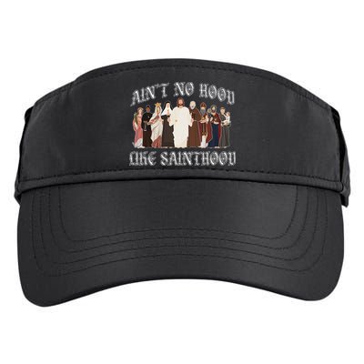 AinT No Hood Like Sainthood Catholic Saints Lord Faith Adult Drive Performance Visor