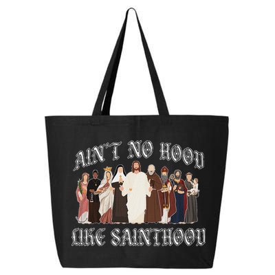 AinT No Hood Like Sainthood Catholic Saints Lord Faith 25L Jumbo Tote