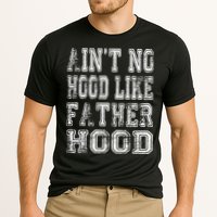 Aint No Hood Like Fatherhood FatherS Day Cooling Performance Crew T-Shirt