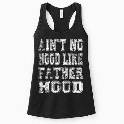 Aint No Hood Like Fatherhood FatherS Day Womens Tank Top