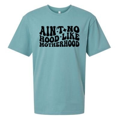 AinT No Hood Like Motherhood Funny Phrase Sueded Cloud Jersey T-Shirt