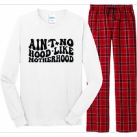 AinT No Hood Like Motherhood Funny Phrase Long Sleeve Pajama Set