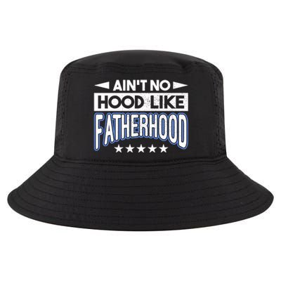 Aint No Hood Like Fatherhood Father Gift Cool Comfort Performance Bucket Hat