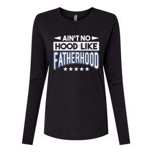 Aint No Hood Like Fatherhood Father Gift Womens Cotton Relaxed Long Sleeve T-Shirt