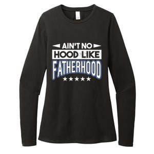 Aint No Hood Like Fatherhood Father Gift Womens CVC Long Sleeve Shirt