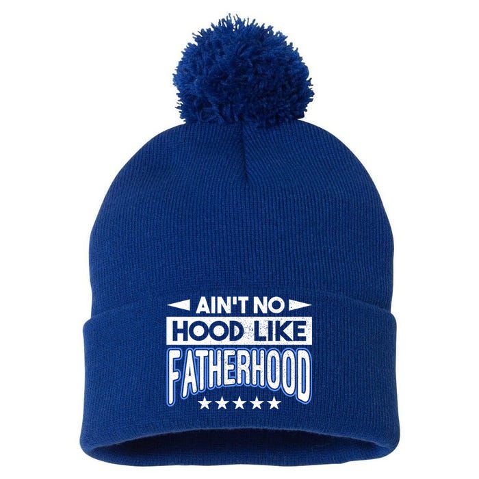 Aint No Hood Like Fatherhood Father Gift Pom Pom 12in Knit Beanie