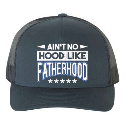 Aint No Hood Like Fatherhood Father Gift Yupoong Adult 5-Panel Trucker Hat