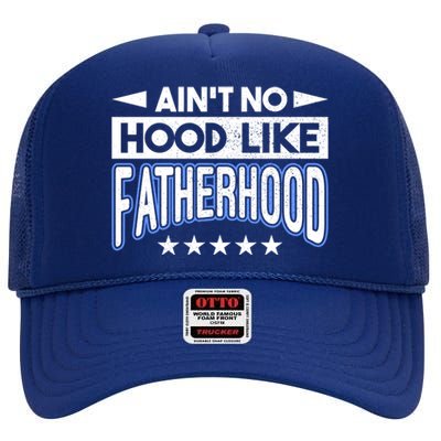 Aint No Hood Like Fatherhood Father Gift High Crown Mesh Back Trucker Hat