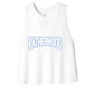 Aint No Hood Like Fatherhood Father Gift Women's Racerback Cropped Tank