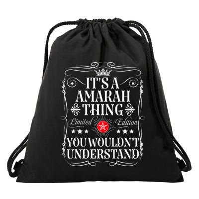 Amarah Name Its A Amarah Thing You WouldnT Understand Drawstring Bag