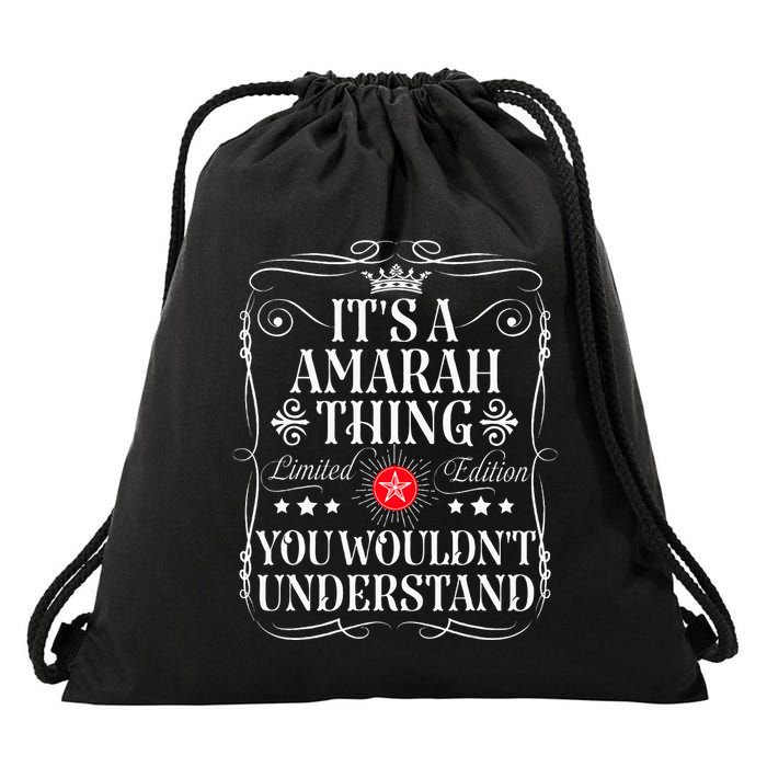 Amarah Name Its A Amarah Thing You WouldnT Understand Drawstring Bag