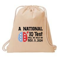 A National Iq Test Will Be Held On Nov 5 2024 Funny Election Drawstring Bag
