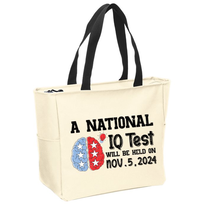 A National Iq Test Will Be Held On Nov 5 2024 Funny Election Zip Tote Bag
