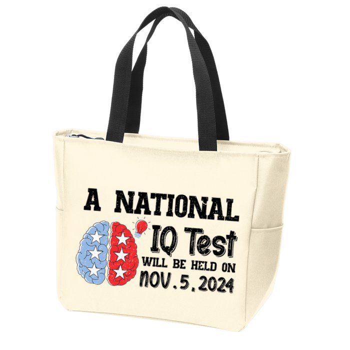 A National Iq Test Will Be Held On Nov 5 2024 Funny Election Zip Tote Bag