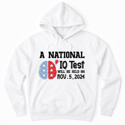 A National Iq Test Will Be Held On Nov 5 2024 Funny Election Hoodie