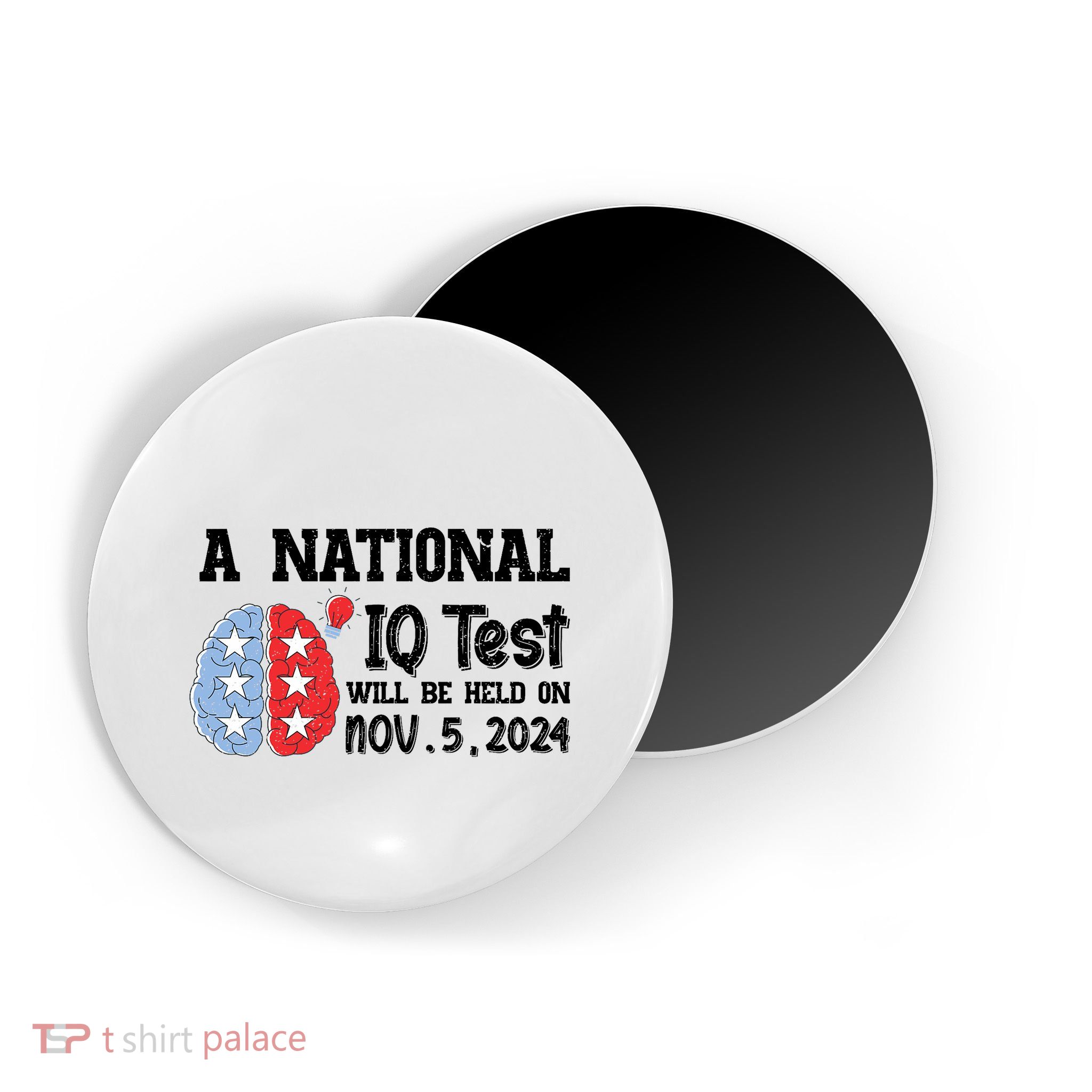 A National Iq Test Will Be Held On Nov 5 2024 Funny Election Magnet