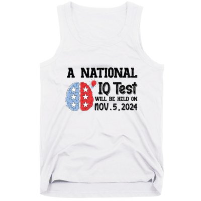A National Iq Test Will Be Held On Nov 5 2024 Funny Election Tank Top