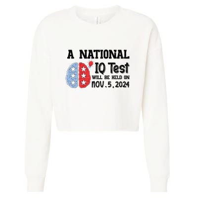 A National Iq Test Will Be Held On Nov 5 2024 Funny Election Cropped Pullover Crew