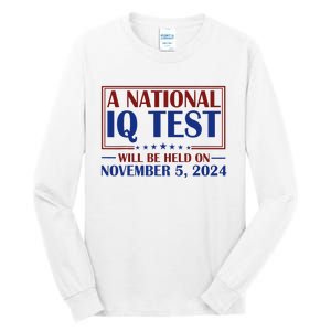 A National Iq Test Will Be Held On Nov 5 2024 Tall Long Sleeve T-Shirt