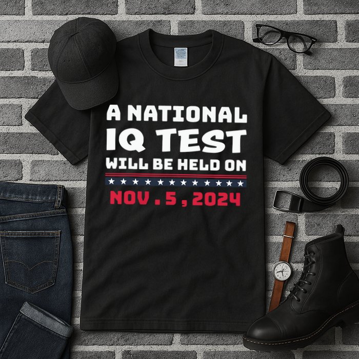 A National Iq Test Will Be Held On November 5th 2024 Tall T-Shirt