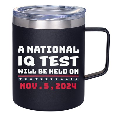 A National Iq Test Will Be Held On November 5th 2024 12oz Stainless Steel Coffee Mug